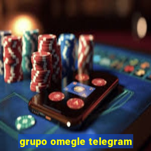 grupo omegle telegram